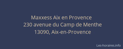 Maxxess Aix en Provence