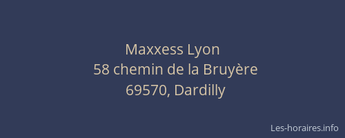 Maxxess Lyon
