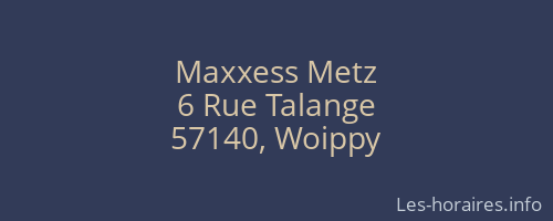 Maxxess Metz