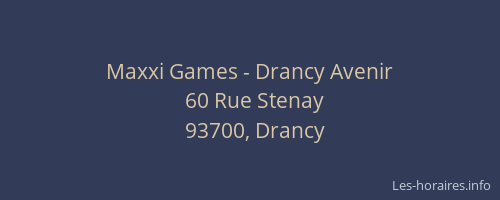 Maxxi Games - Drancy Avenir