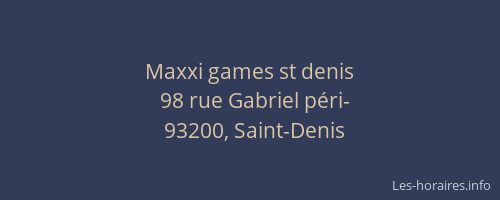 Maxxi games st denis