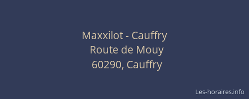 Maxxilot - Cauffry