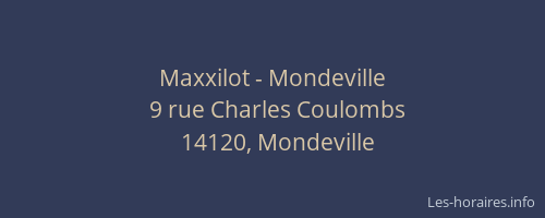 Maxxilot - Mondeville