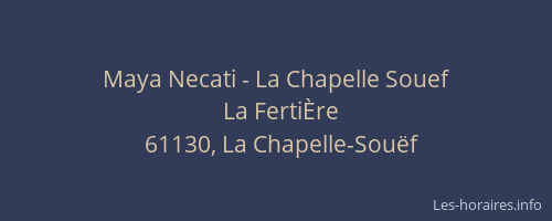 Maya Necati - La Chapelle Souef