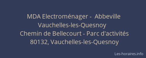 MDA Electroménager -  Abbeville Vauchelles-les-Quesnoy