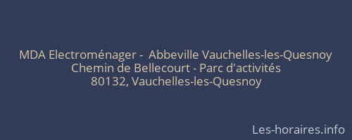 MDA Electroménager -  Abbeville Vauchelles-les-Quesnoy