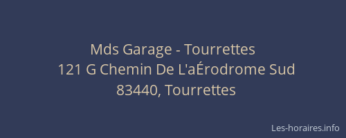 Mds Garage - Tourrettes