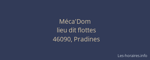 M&eacute;ca'Dom