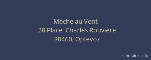 M&eacute;che au Vent