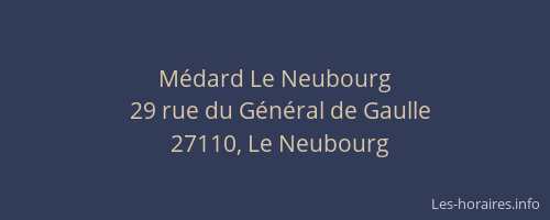 M&eacute;dard Le Neubourg