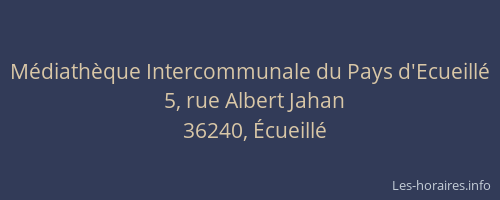 Médiathèque Intercommunale du Pays d'Ecueillé