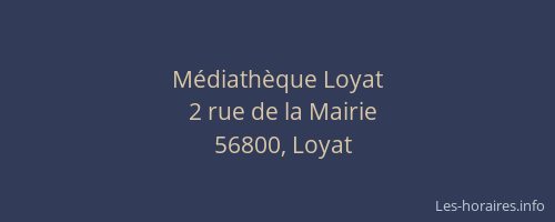M&eacute;diath&egrave;que Loyat