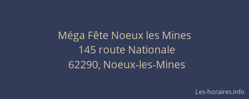 Méga Fête Noeux les Mines