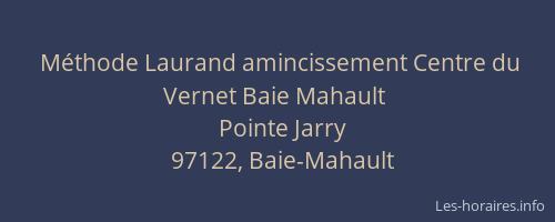 M&eacute;thode Laurand amincissement Centre du Vernet Baie Mahault