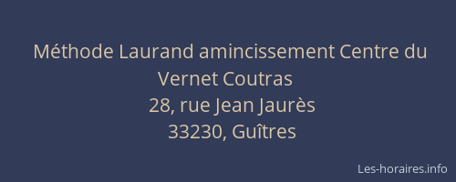M&eacute;thode Laurand amincissement Centre du Vernet Coutras