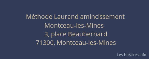 Méthode Laurand amincissement Montceau-les-Mines