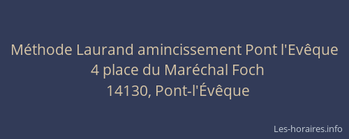 M&eacute;thode Laurand amincissement Pont l'Ev&ecirc;que