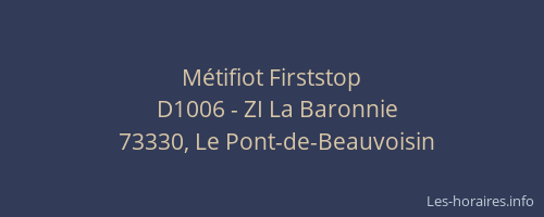 M&eacute;tifiot Firststop
