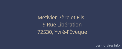 M&eacute;tivier P&egrave;re et Fils