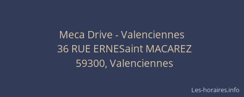 Meca Drive - Valenciennes