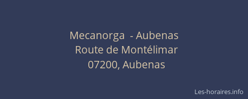 Mecanorga  - Aubenas