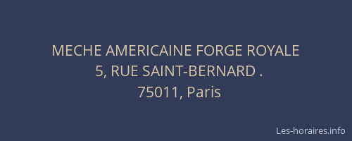 MECHE AMERICAINE FORGE ROYALE