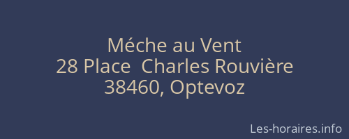 Méche au Vent