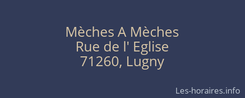 Mèches A Mèches