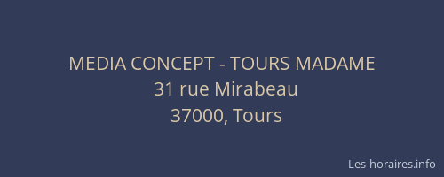 MEDIA CONCEPT - TOURS MADAME
