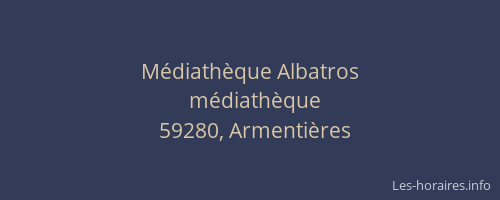 Médiathèque Albatros