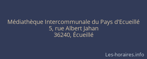 Médiathèque Intercommunale du Pays d'Ecueillé