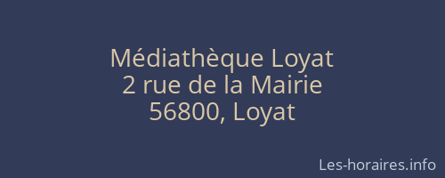 Médiathèque Loyat