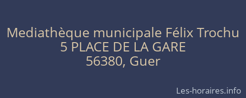 Mediathèque municipale Félix Trochu