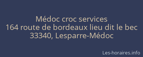 Médoc croc services