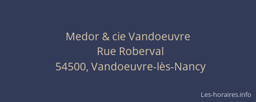 Medor & cie Vandoeuvre