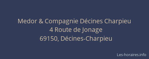 Medor & Compagnie Décines Charpieu