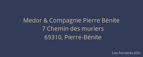 Medor & Compagnie Pierre Bénite