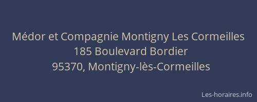 Médor et Compagnie Montigny Les Cormeilles