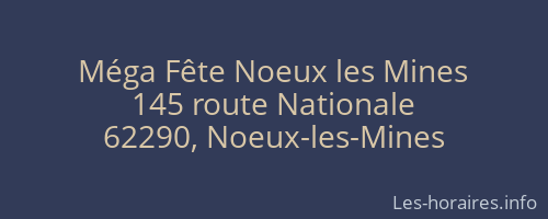 Méga Fête Noeux les Mines