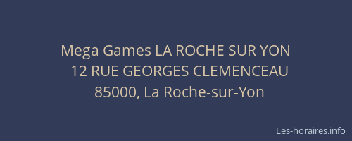 Mega Games LA ROCHE SUR YON