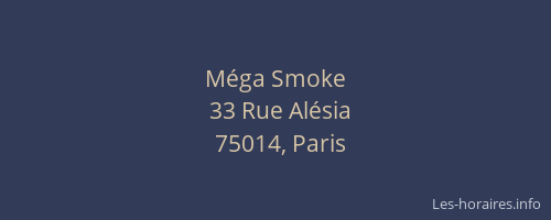 Méga Smoke