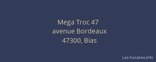 Mega Troc 47