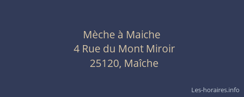 M&egrave;che &agrave; Maiche