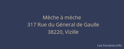 M&egrave;che &agrave; m&egrave;che