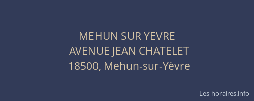 MEHUN SUR YEVRE