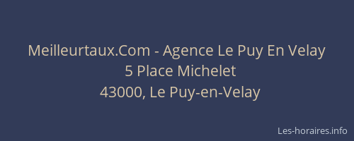 Meilleurtaux.Com - Agence Le Puy En Velay
