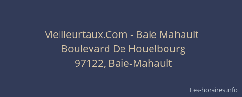 Meilleurtaux.Com - Baie Mahault