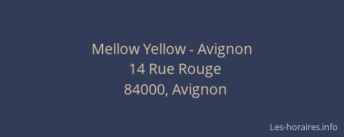 Mellow Yellow - Avignon