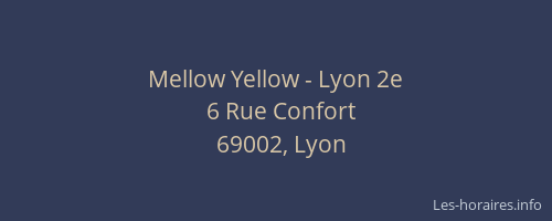 Mellow Yellow - Lyon 2e