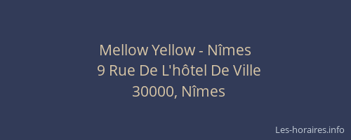 Mellow Yellow - Nîmes